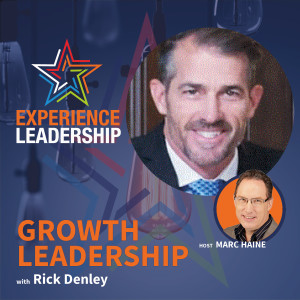 How to Use a Growth Mindset to Lead Your People with Rick Denley