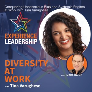 Conquering Unconscious Bias and Systemic Racism at Work with Tina Varghese