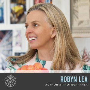 Robyn Lea, Author & Photographer
