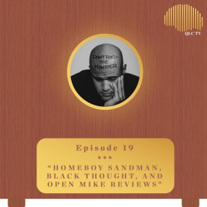 #19 - Homeboy Sandman, Black Thought, and Open Mike Eagle ALBUM REVIEWS