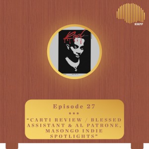 #27 - Whole Lotta Red REVIEW / The Cosmic Calendar, and Masongo Ogora Indie Spotlights