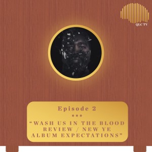 #2 - Kanye West's Wash Us in the Blood TRACK REVIEW / New Album Expectations