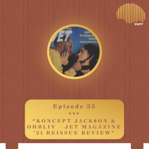 #35 - Koncept Jack$on & Ohbliv - JET MagaZINE ’21 Reissue REVIEW