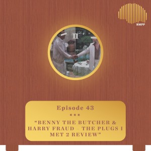 #43 - Benny the Butcher & Harry Fraud - The Plugs I Met 2 REVIEW