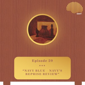 #59 - Navy Blue - Navy's Reprise REVIEW