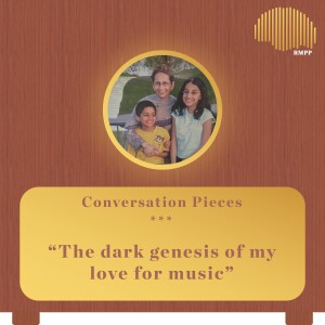 Conversation Pieces - The dark genesis of my love for music