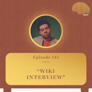 #141 - Wiki INTERVIEW