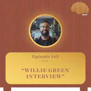 #143 - Willie Green INTERVIEW