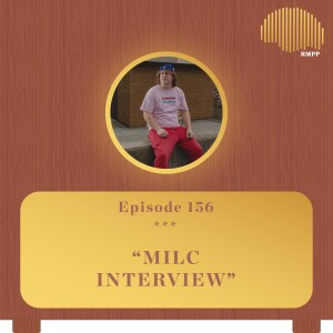 #156 - Milc INTERVIEW