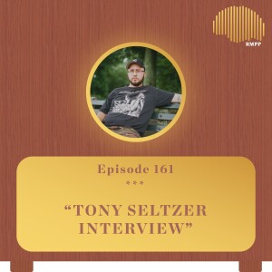 #161 - Tony Seltzer INTERVIEW