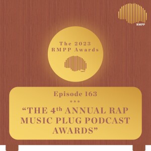 #163 - The 4th Annual RMPP Awards