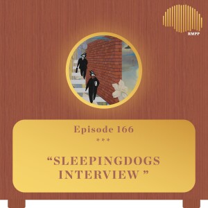 #166 - sleepingdogs INTERVIEW