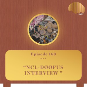 #168 - NCL DØØFUS INTERVIEW