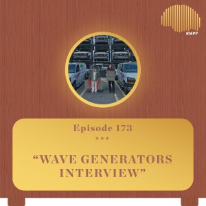 #173 - Wave Generators INTERVIEW