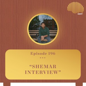 #196 - shemar INTERVIEW
