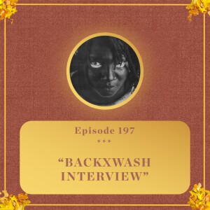 #197 - Backxwash INTERVIEW