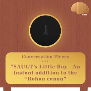 Conversation Pieces - SAULT’s Little Boy - An instant addition to the “Rohan canon”