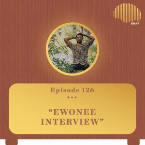 #126 - ewonee INTERVIEW