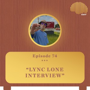 #74 - Lync Lone INTERVIEW