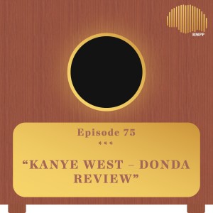 #75 - Kanye West - Donda ”REVIEW”