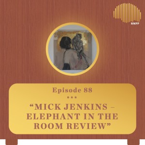 #88 - Mick Jenkins - Elephant in the Room REVIEW