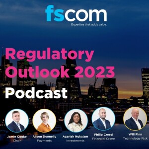 Regulatory Outlook 2023 UK Event Podcast
