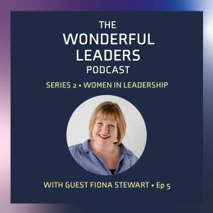 S2. Ep5. Guest Interview with Fiona Stewart, Founder & CD, Foolproof Creative Arts