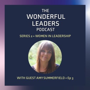 S2, Ep.3 Guest Interview With Amy Summerfield, CEO Kyria