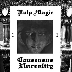 UNLOCKED Pulp Magic I: Exotic Meta-Fictions; East Meets West, Kenneth Grant; Eugenia Macer-Story and More..