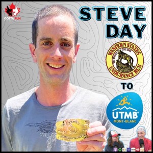 GRP #84 STEVE DAY (Western States 100 to UTMB) GottaRunPodcast