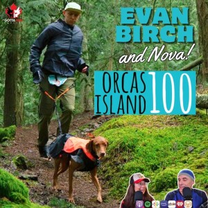 GRP #143 Running with Nova: Evan Birch's Unprecedented 100-Mile Adventure / GottaRunPodcast