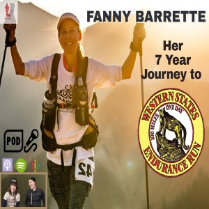 GRR #9 / FANNY BARRETTE (Her 7 Year Journey to Western States 100) GottaRunRacing
