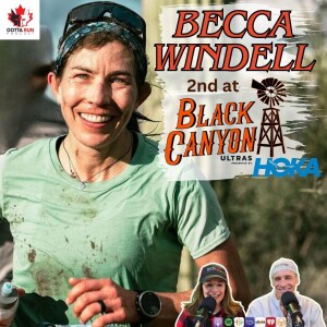 GRP#107 BECCA WINDELL (2nd at Black Canyon 100k and Wildlife Biologist) GottaRunPodcast