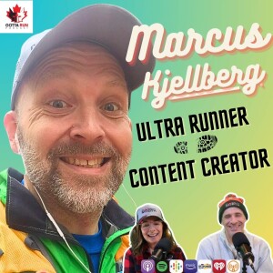 GRP#104 Marcus Kjellberg (Ultra Runner and Content Creator) GottaRunPodcast