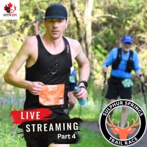 GRP #151 On Location At Sulphur Springs Trail Race // Part 4 // GottaRunPodcast