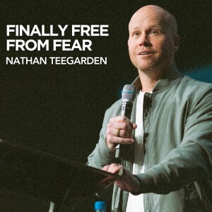Finally Free From Fear // Matthew 26:57-68