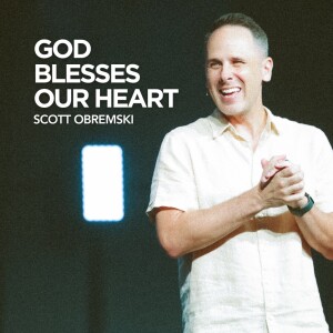God Blesses Your Heart // 1 Samuel 16:1-13