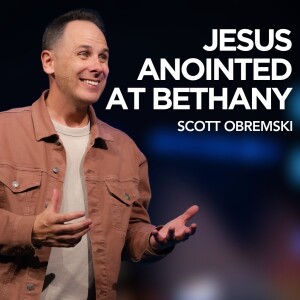 Jesus Anointed at Bethany // Matthew 26:1-16