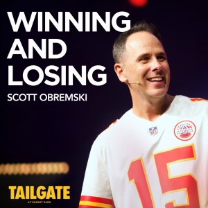 Winning and Losing // Tailgate 2024