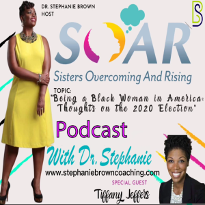 Episode 16: Being a Black Woman in America: thoughts on the justice system