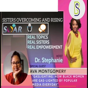 Ep 38 Gas-lighting: How Black women are gaslighted by popular media everyday