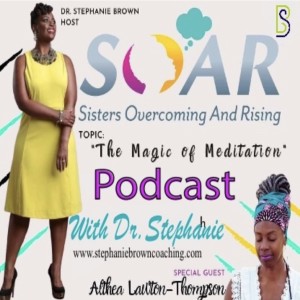 Episode 10: The Magic of Meditation