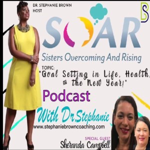 Episode 22: Goal setting in Life, Health & the New Year