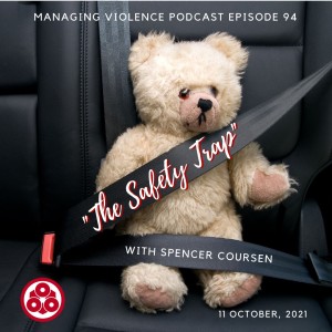 MVP94: The Safety Trap with Spencer Coursen