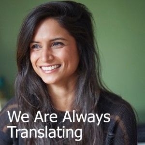 We Are Always Translating
