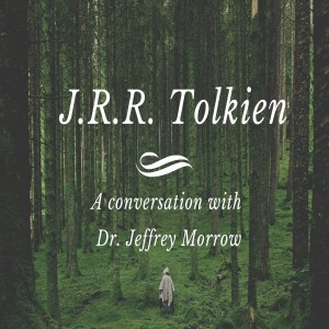 Talking Tolkien w/ Dr. Jeffrey Morrow