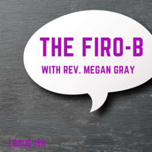 FIRO-B, The Ultimate Relationship Test w/ Megan Gray