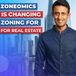 How Zoneomics is Changing Zoning for Real Estate Optimization