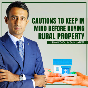 Red Flags to Keep In Mind When Buying Rural Property | Kehan Zhou & Zain Jaffer