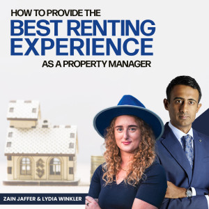 How to Provide the Best Renting Experience as a Property Manager with Lydia Winkler